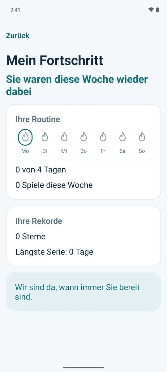 Mein Fortschritt bei einem neuen Konto, mit einer ruhigen Nachricht: „Wir sind da, wann immer Sie bereit sind.“