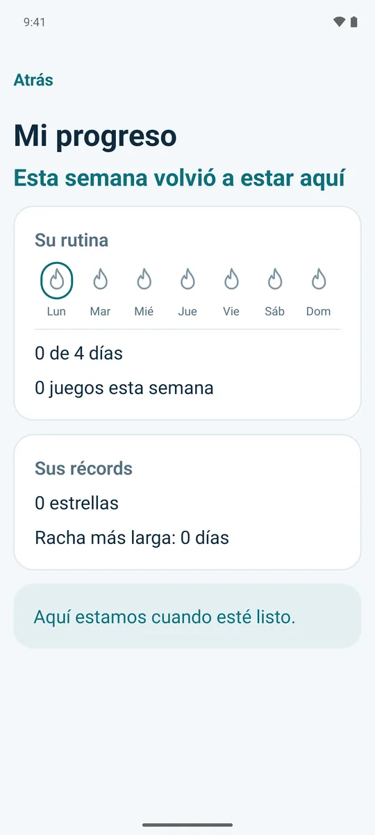 Mi progreso en una cuenta nueva, con un mensaje tranquilo: «Aquí estamos cuando esté listo.»